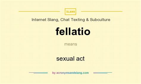 felletion|Fellatio Definition & Meaning 